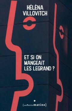 Et si on mangeait les Legrand ?