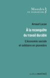 À la reconquête du travail durable<br/>L'économie sociale et solidaire en pionnière