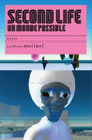 Second Life, un monde possible