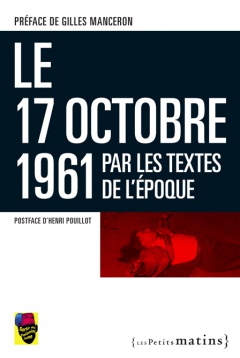 Le 17 octobre 1961 par les textes de l’époque