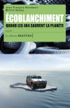 Écoblanchiment. <br/>Quand les 4x4 sauvent la planète