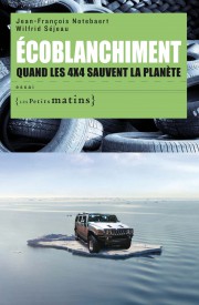 Écoblanchiment. <br/>Quand les 4×4 sauvent la planète