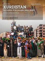 Kurdistan. La colère d&rsquo;un peuple sans droits
