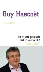 Et si on passait enfin au vert ?