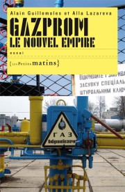Gazprom, le nouvel empire