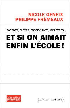 Et si on aimait enfin l’école !