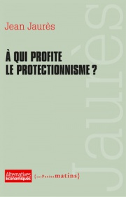 À qui profite le protectionnisme ?