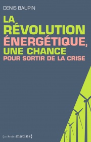 La Révolution énergétique, une chance pour sortir de la crise