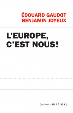 L’Europe, c’est nous !