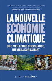 La nouvelle économie climatique. <br/>Une meilleure croissance, un meilleur climat