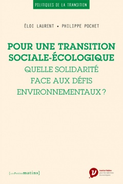 Pour une transition sociale-écologique<br/>Quelle solidarité face aux défis environnementaux ?