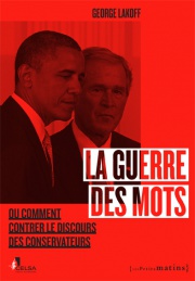 La Guerre des mots<br/>ou comment contrer le discours des conservateurs