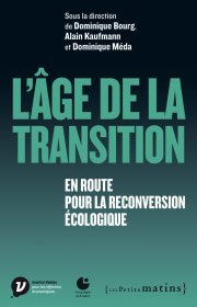 L’âge de la transition <br/>En route pour la reconversion écologique<br/>(colloque de Cerisy)