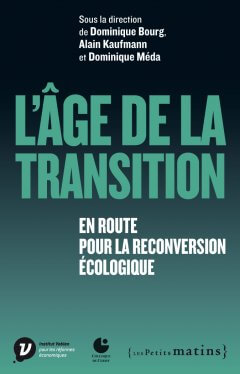 L’âge de la transition <br/>En route pour la reconversion écologique<br/>(colloque de Cerisy)