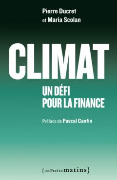 Climat, un défi pour la finance