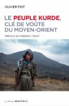 Le peuple kurde, clé de voûte du Moyen-Orient