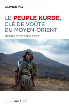 Le peuple kurde, clé de voûte du Moyen-Orient