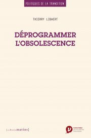 Déprogrammer l’obsolescence