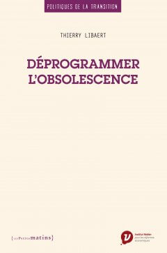 Déprogrammer l’obsolescence