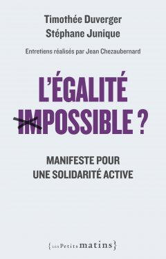 L’Égalité (im)possible ? – Manifeste pour une solidarité active