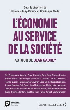 L’économie au service de la société. Autour de Jean Gadrey