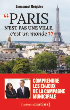 Paris n’est pas une ville, c’est un monde